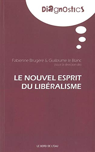 Le nouvel esprit du libéralisme