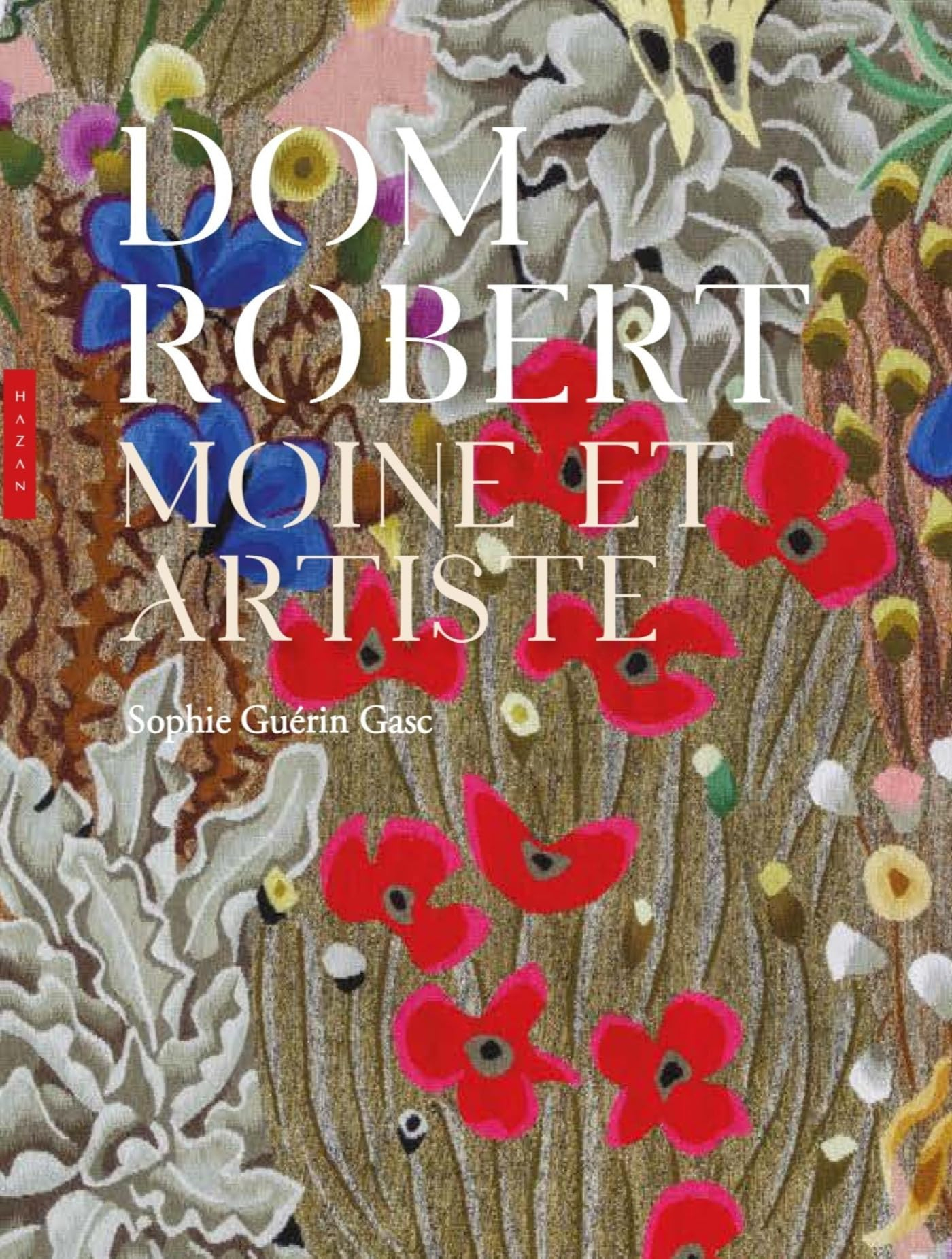 Dom Robert : moine et artiste