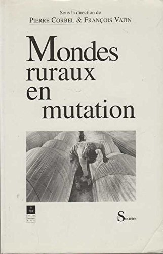 Mondes ruraux en mutation : journées du Lessor, Rennes, 7-8 oct. 1991