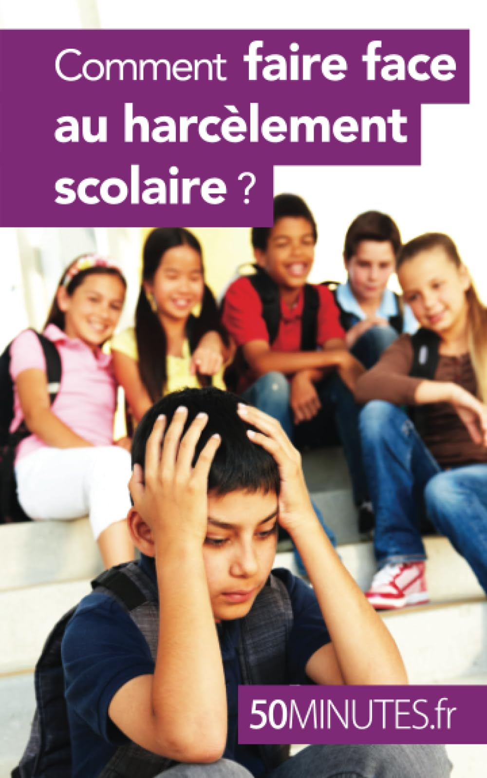 Comment faire face au harcèlement scolaire ?
