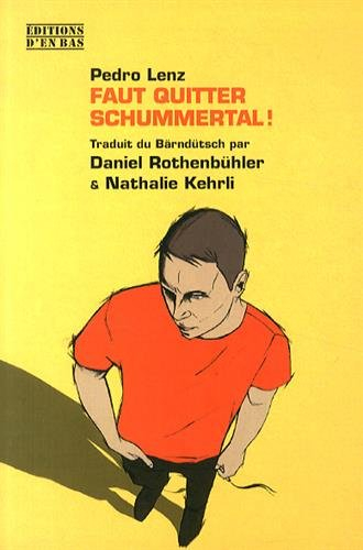 Faut quitter Schummertal !