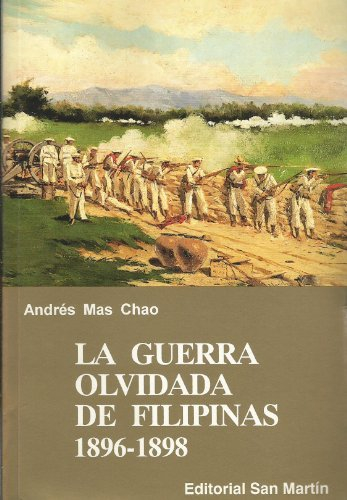 La Guerra olvidada de Filipinas, 1896-1898