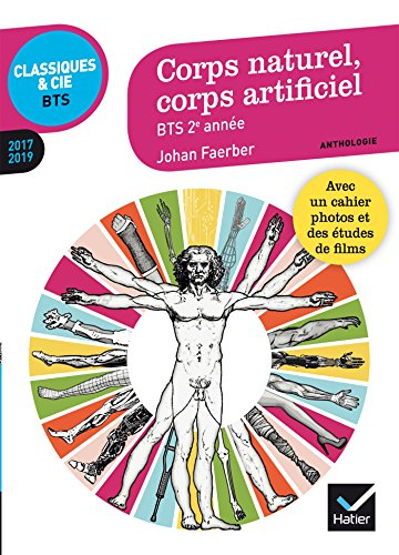 Corps naturel, corps artificiel : anthologie : BTS 2e année, 2017-2019