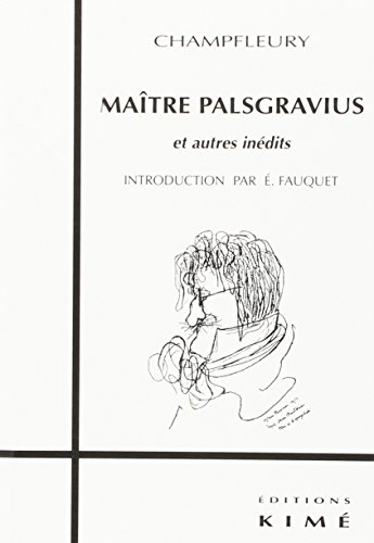 Maître Palsgravius : et autres inédits