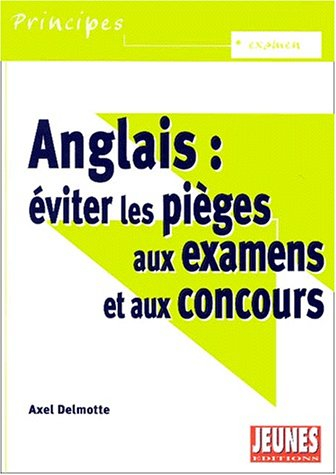 Anglais : éviter les pièges des examens et des concours