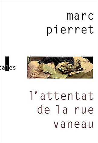 L'attentat de la rue Vaneau