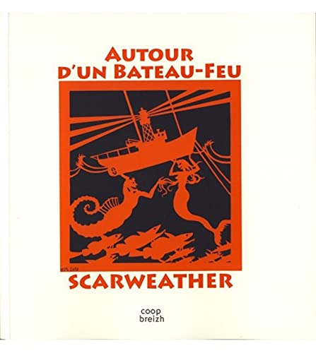 Scarweather : autour d'un bateau-feu