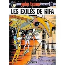 Yoko Tsuno. Vol. 18. Les exilés de Kifa
