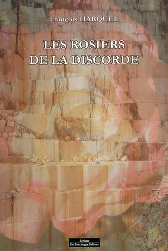 Les rosiers de la discorde