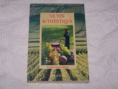 Le Vin authentique