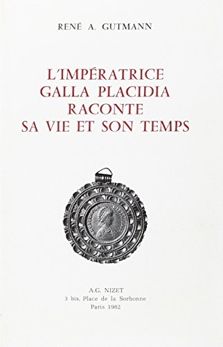 imperatrice galla placidia raconte