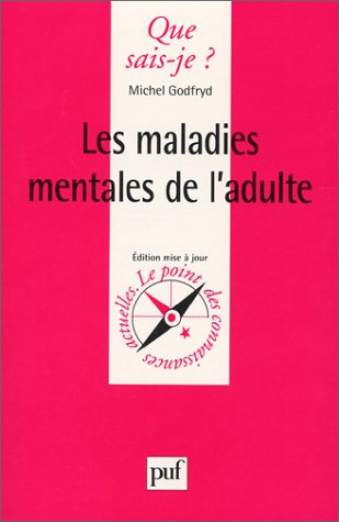 les maladies mentales de l'adulte
