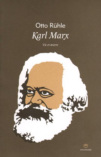 Karl Marx : vie et oeuvre