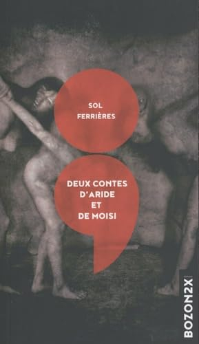 Deux contes d'aride et de moisi