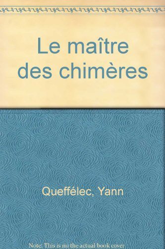 Le Maître des chimères