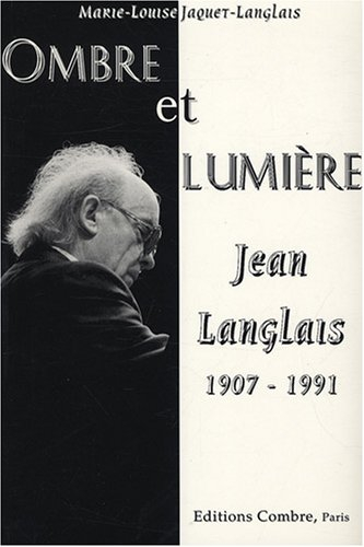 Jean Langlais (1907-1991) : ombre et lumière