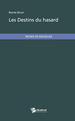 les destins du hasard