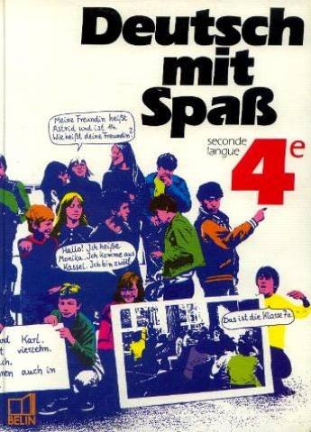 Deutsch mit Spass : 4e, seconde langue