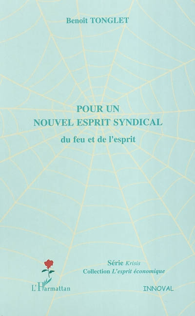 Pour un nouvel esprit syndical du feu et de l'esprit