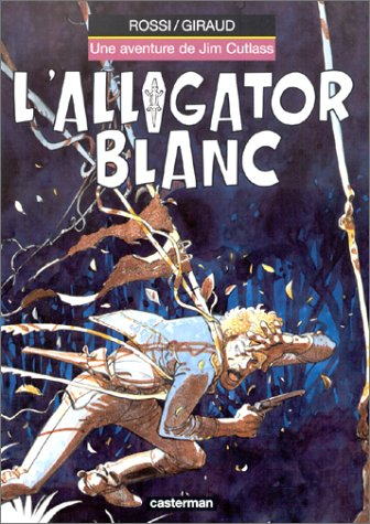 Une aventure de Jim Cutlass. Vol. 3. L'alligator blanc