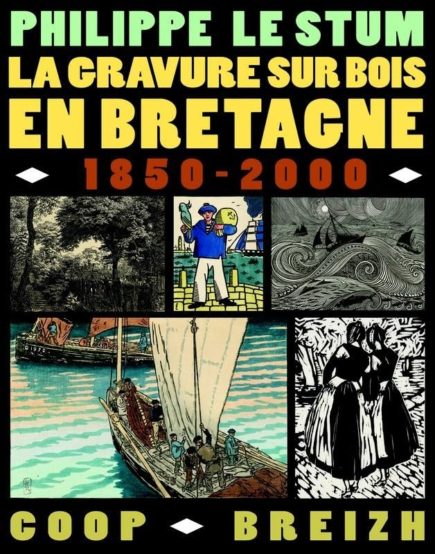 La gravure sur bois en Bretagne : 1850-2000