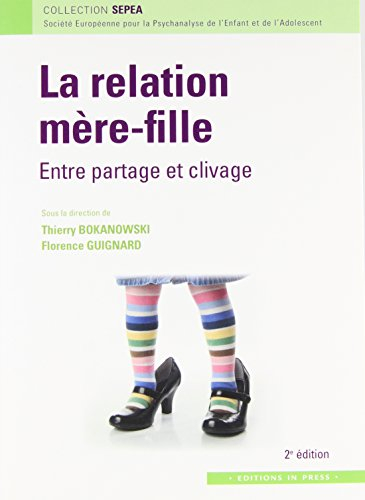 La relation mère-fille : entre partage et clivage