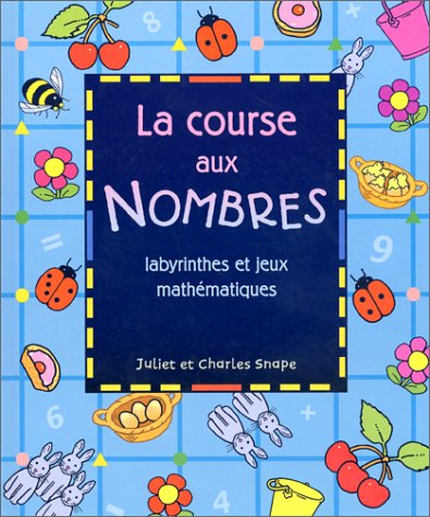 La course aux nombres : labyrinthes et jeux mathématiques