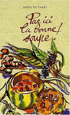 Par ici la bonne soupe
