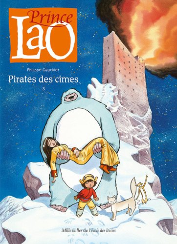 Prince Lao. Vol. 3. Pirates des cimes