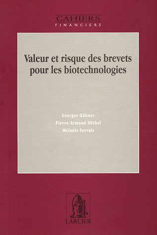 Valeur et risque des brevets pour les biotechnologies
