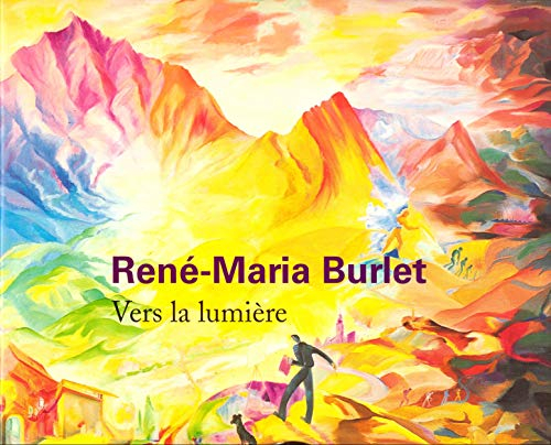 René Burlet : vers la lumière
