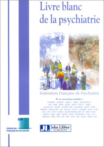 Le livre blanc de la psychiatrie