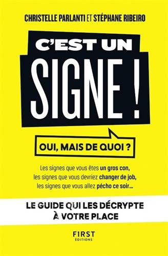 C'est un signe ! : oui, mais de quoi ?