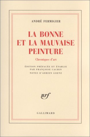 La bonne et la mauvaise peinture : chroniques d'art