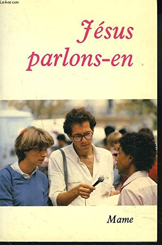 Jésus, parlons-en