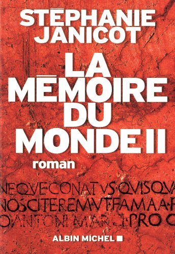 La mémoire du monde. Vol. 2