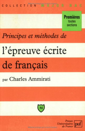 Principes et méthodes de l'épreuve écrite de français
