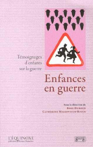 Enfances en guerre : témoignages d'enfants sur la guerre
