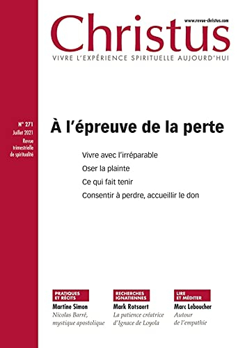 Christus, n° 271. A l'épreuve de la perte