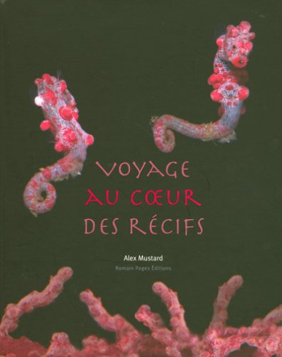 Voyage au coeur des récifs
