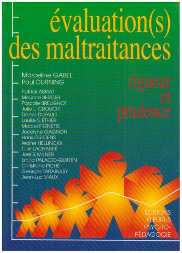 Evaluation (s) des maltraitances, rigueur et prudence
