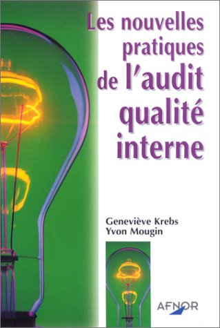Les nouvelles pratiques de l'audit qualité interne