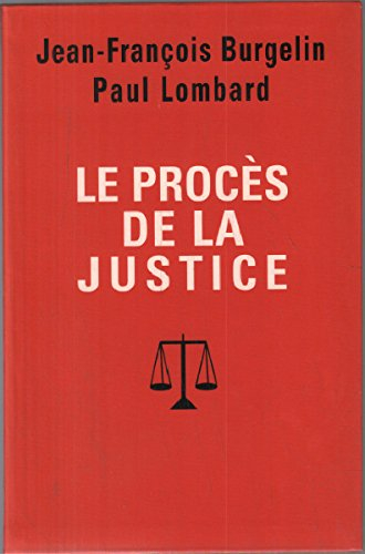 le procès de la justice