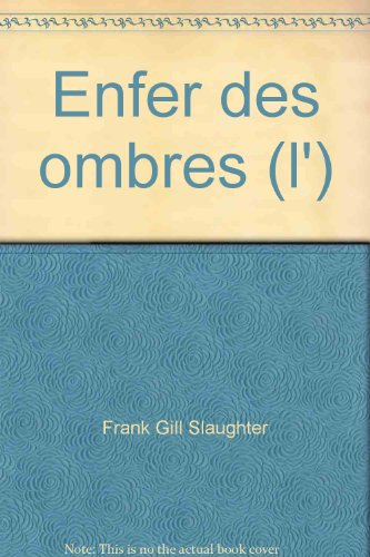 enfer des ombres (l')