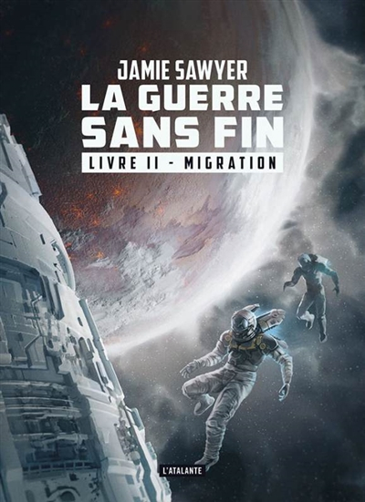 La guerre sans fin. Vol. 2. Migration