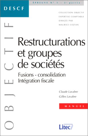 Restructurations et groupes de sociétés : DESCF épreuve n°1