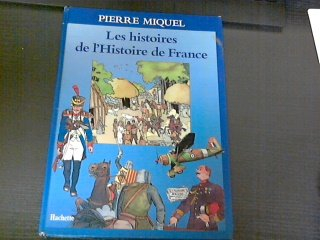 les histoires de l'histoire de france