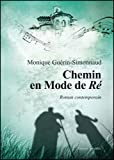 Chemin en Mode de Re