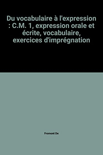 Du vocabulaire à l'expression : C.M.1