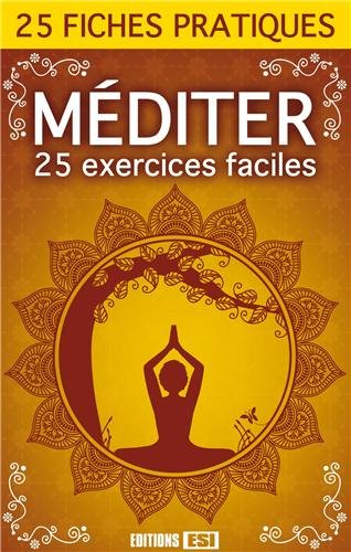 Méditer : 25 exercices faciles